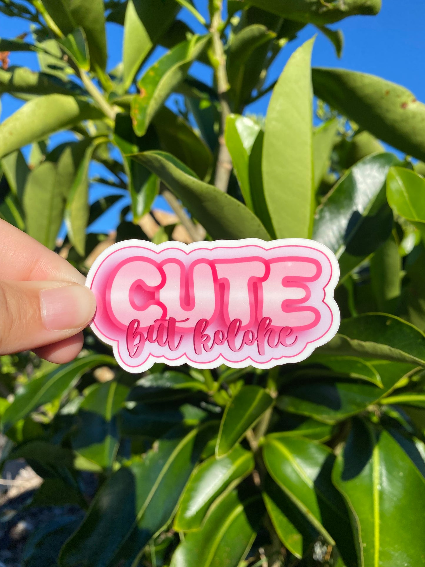 Cute but Kolohe Sticker